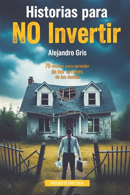Portada de Historias para no invertir