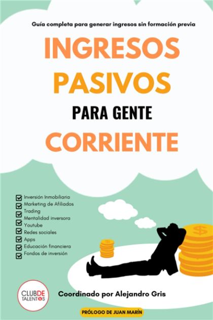 Portada de Ingresos pasivos para gente corriente