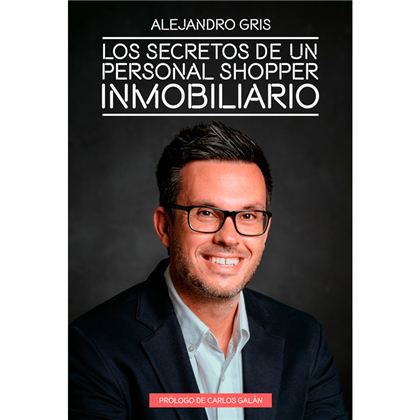 Portada de Los secretos de un Personal Shopper Inmobiliario