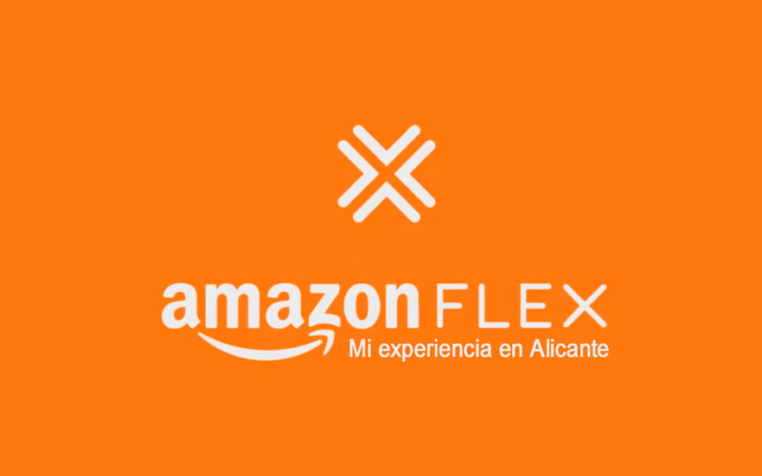 Mi experiencia con Amazon Flex